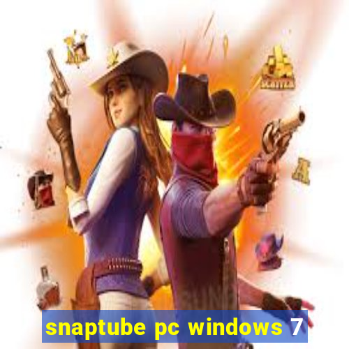 snaptube pc windows 7